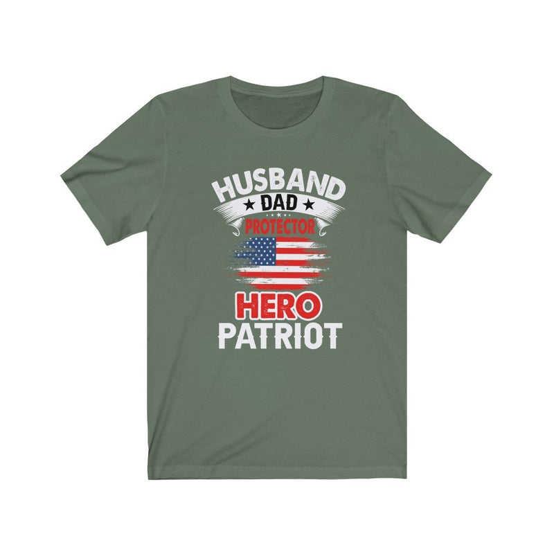 Husband, Dad, Protector, Hero, Patriot Short Sleeve T Shirt