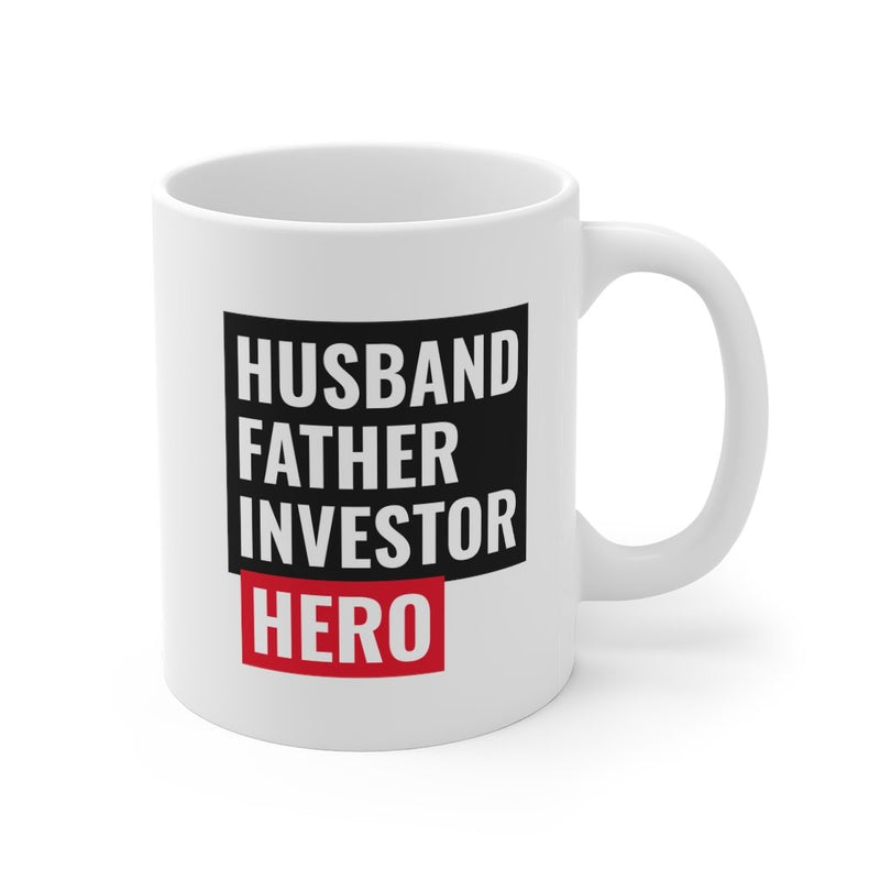 Husband, Father, Investor, Hero Mug