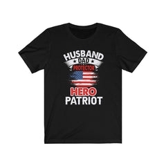 Husband, Dad, Protector, Hero, Patriot Short Sleeve T Shirt