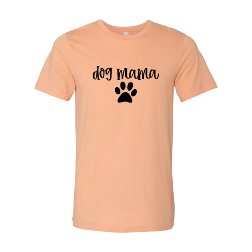 Dog Mama Shirt