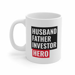 Husband, Father, Investor, Hero Mug